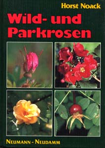 Horst Noack - Wild- und Parkrosen